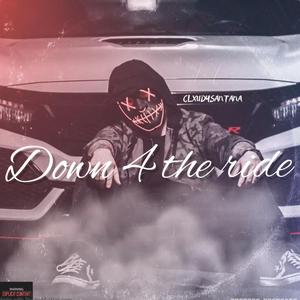 Down 4 The Ride
