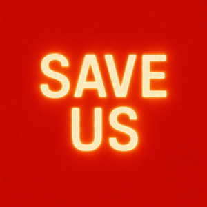 SAVE US