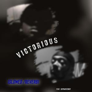Victorious(Slowed/Reverb)