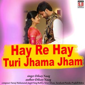 Hay Re Hay Turi Jhama Jham