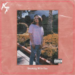 Smoking With You