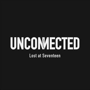 Lost at Seventeen