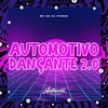 DJ Ivanzk - Automotivo Dançante 2.0 (feat. MC 2D)