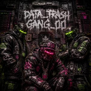 DATA_TRASH_GANG_00