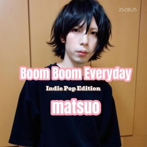 Boom Boom Everyday