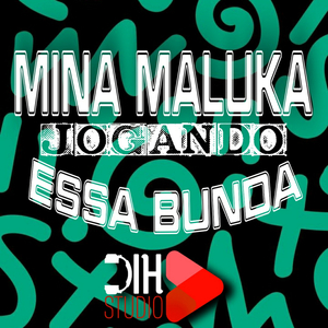 Mina Maluka Jogando Essa Bunda