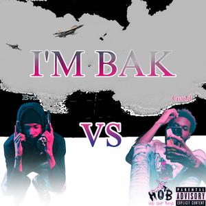 I'M BAK (H0B Version )
