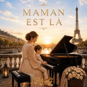 Maman est là