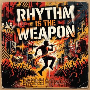 Rhythm is the weapon