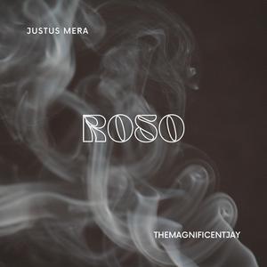 ROSO (feat. TheMagnificentJay)
