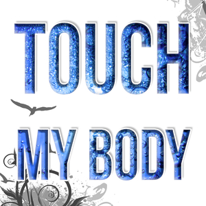 Touch My Body