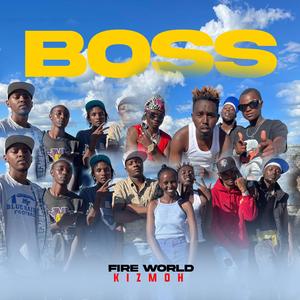 Boss By Fireworld And Kizmoh