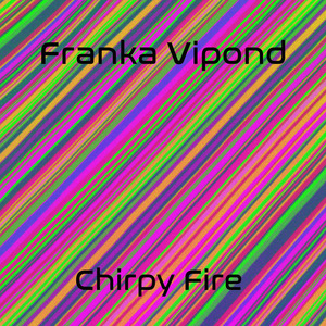 Chirpy Fire