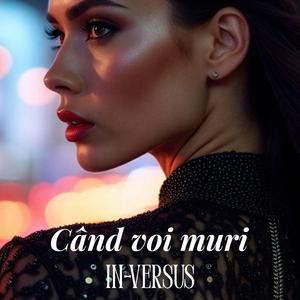 Când voi muri