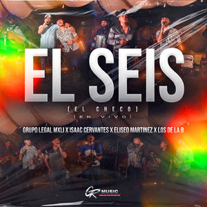 El Seis (El Checo) - En Vivo