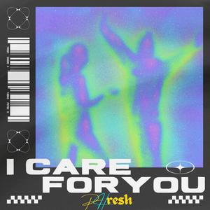 I Care for You (feat. DOCTOR & Rumzin)
