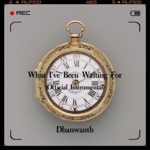 What I've Been Waiting For (Instrumental Version)