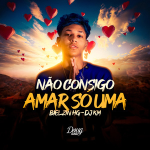 Não Consigo Amar Só Uma