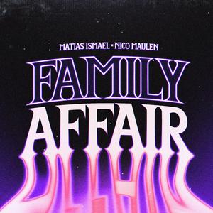 Family Affair (feat. Nicolas Maulen) (Radio Edit)