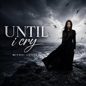 Until I Cry
