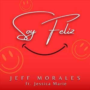 Soy Feliz (feat. Jessica Marie)