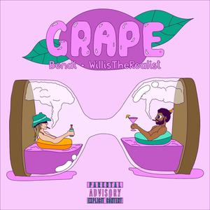 Grape (feat. WillistheRealist)