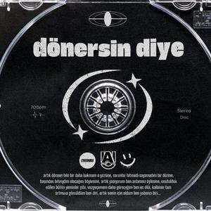 dönersin diye