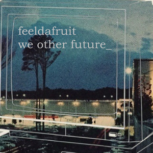 We Other Future