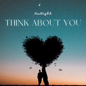Think About You