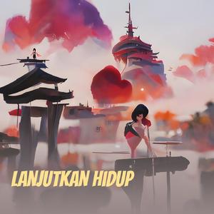 lanjutkan hidup