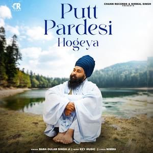 Putt Pardesi Hogeya (feat. Ezy & Nimma)