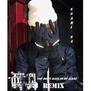 You Don'T Have To Be Alone Mix