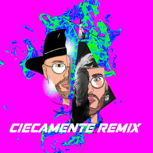 Ciecamente (Remix)