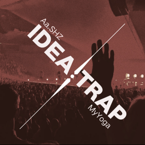 IDEA TRAP 伴奏