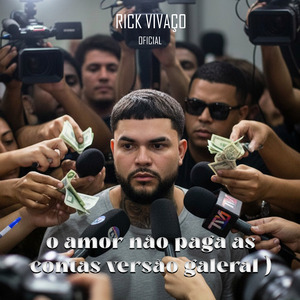 o amor não paga as contas ( versão galeral )
