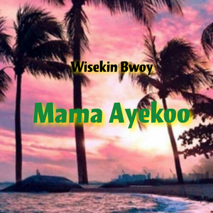 Mama Ayekoo (2024 Remastered Version)