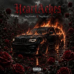 HeartAches (feat. Ntg Truskii)