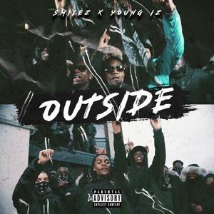 Outside (feat. young iz)