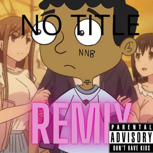 No Title (Remix)