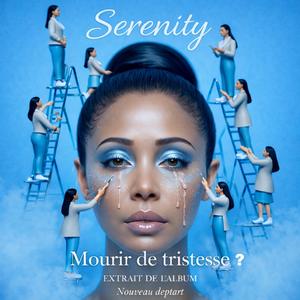 Mourir de Tristesse ?