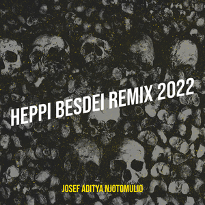 Heppi Besdei (Remix 2022)