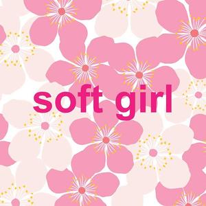 Soft Girl