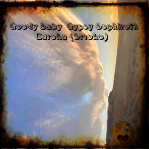 Eureka(Smoke) (feat. Gypsy Sephiroth)