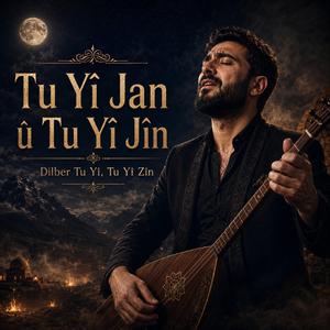 Tu Yî Jan - Buhişta rengîn