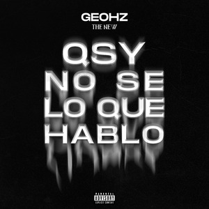 Qsy No Se Lo Que Hablo