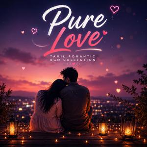 Pure Love | Tamil Romantic BGM Collection