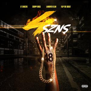 Four Szns (feat. Q' Sincere, Chopp Dogg, Landover Slim & Flip The Great)