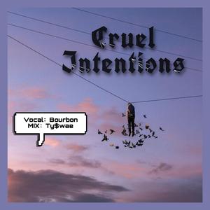 Cruel Intentions（Explicit）（翻自 Delacey）