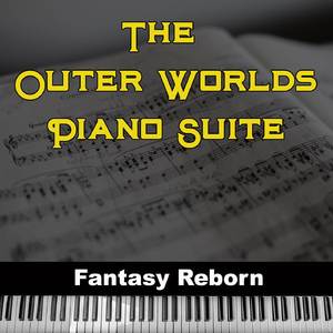 The Outer Worlds ~ Piano Suite