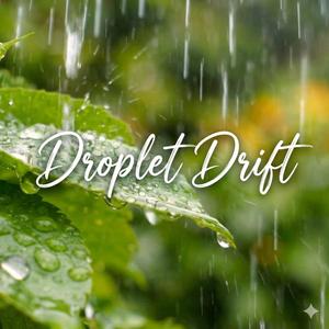 Droplet Drift